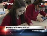 Tabletli Eğitim Ne Rahat