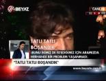'Tatlı Tatlı Boşandık'