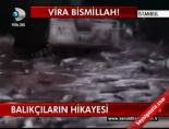 bismillah - Balıkçıların Hikayesi Videosu