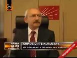 Chp'de çifte kurultay