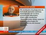 Gülen'den Başbakan'a geçmiş olsun mesajı online video izle