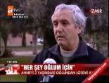 'Her Şey Oğlum İçin'