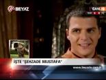 İşte Şehzade Mustafa