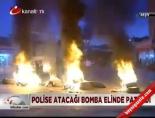 Polise Atacağı Bomba Elinde Patladı online video izle