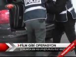 uyusturucu - Film Gibi Operasyon Videosu