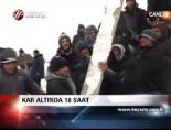 Kar Altında 18 Saat