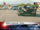 Trafik Canavarı Yolda