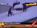Bitlis kar altında!