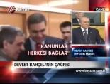 Devlet Bahçeli'nin Çağrısı