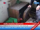 Doğu Anadolu Buz Tuttu online video izle