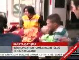 catisma - Kars'ta çatışma: 1 ölü Videosu