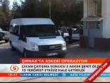 catisma - Şırnak'ta askeri operasyon Videosu