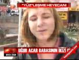 yuz nakli - Uğur Acar babasının ikizi gibi - Yüz Nakli Türkiye Videosu