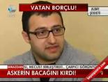 Askerin bacağını kırdı!