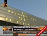 Atalay'dan Mit açıklaması