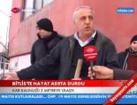 Bitlis'te hayat adeta durdu online video izle
