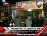 honduras - Honduras'ta cezaevinde yangın Videosu