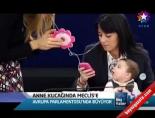 Anne Kuçağında Meclis'e