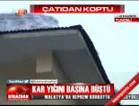 Kar yığını başına düştü