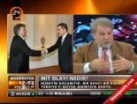 MİT olayı nedir?