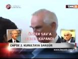 onder sav - Chp'de 2.Kurultaya Sansür Videosu