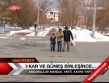 Kar ve Güneş Birleşince...