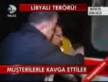 Müşterilerler Kavga Ettiler