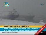 Zonguldak'ta gemi battı online video izle