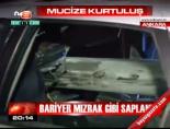 Bariyer mızrak gibi saplandı