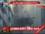 Çatıda geriye enkaz kaldı