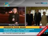 Erdoğan'ın pazar mesaisi