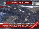 genelkurmay baskanligi - Pilot Haberlerine Yalanlama Videosu