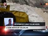 cig dusmesi - 3 Gün Mahsur Kaldılar Videosu