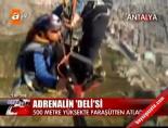 yamac parasutu - Adrenalin 'Deli'si Videosu