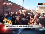 sibel karakoc - Ayrı Mezarlıklara Gömüldüler Videosu