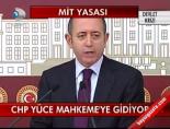 mit yasasi - Chp Yüce Mahkemeye Gidiyor! Videosu