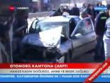 kamyon carpisma - Otomobil Kamyona Çarptı Videosu