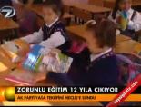 zorunlu egitim - Zorunlu eğitim 12 yıla çkıyor Videosu