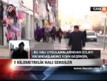 kaldirimlar - 1 Kilometrelik Halı Serdiler Videosu