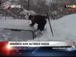 Minibüs Kar Altında Kaldı