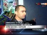 Aynı Gecede 2 Soygun