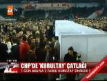 CHP'de 'Kurultay' çatlağı online video izle