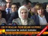 Erdoğan'ın sağlık durumu online video izle