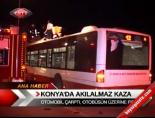 Konya'da Akıl Almaz Kaza online video izle