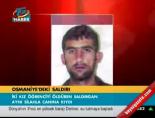 Osmaniye'deki saldırı online video izle