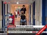 hacettepe - Ankara'da Tarihi Nakil Videosu