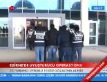 bulgaristan - Edirne'de Uyuşturucu Operasyonu Videosu