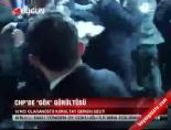 delege sayisi - CHP'de 'Gök' gürültürüsü Videosu