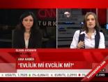 Evlilik mi? Evcilik mi?