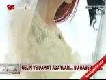 evlilik fuari - Gelin ve damat adayları... Bu haber size Videosu